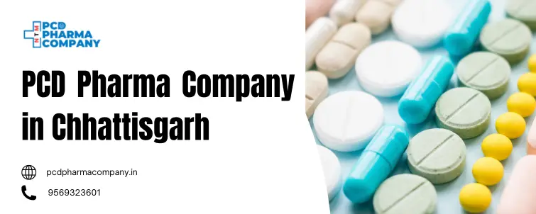 PCD Pharma Company in Chhattisgarh